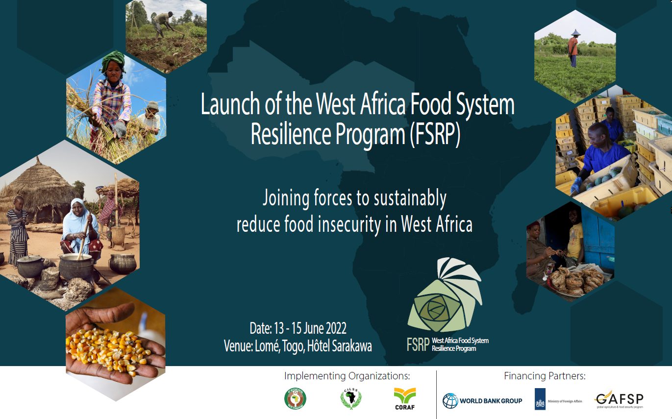 Lancement du Programme de Résilience du Système Alimentaire en Afrique de l'Ouest (FSRP) - Unir nos forces pour réduire durablement l'insécurité alimentaire en Afrique de l'Ouest